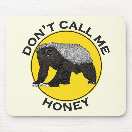 Tapis De Souris Ne m'appelez pas Honey Badass Honey Badger Yellow  (Devant)