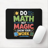Tapis De Souris Ne Math Pas Magique Professeur De Mathématiques Re (Avec souris)