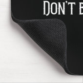 Tapis De Souris Ne me blâme pas (Coin)
