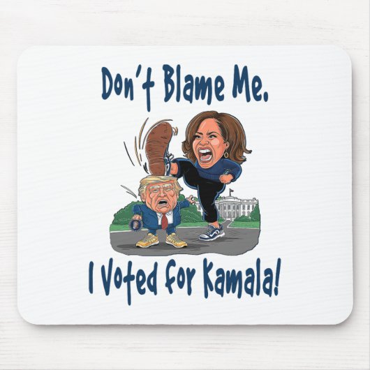 Tapis De Souris Ne me blâme pas. J'ai voté pour Kamala ! - Kamala (Devant)