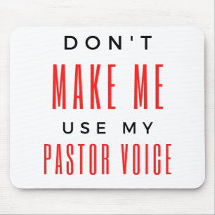 Tapis De Souris Ne me forcez pas à utiliser ma boîte vocale Pastor