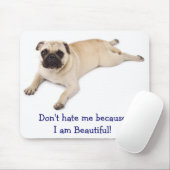 Tapis De Souris Ne me hais pas parce que je suis belle Mousepad (Avec souris)