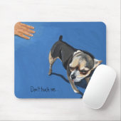 Tapis De Souris Ne me touchez pas ..... (Avec souris)