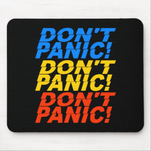 Tapis De Souris Ne paniquez pas ! mousepad