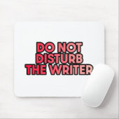 Tapis De Souris Ne pas déranger l'auteur (Avec souris)