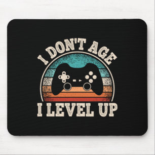 Tapis De Souris Ne pas vieillir I Niveau Up Jeu Vidéo Amusant Joue