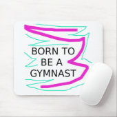 Tapis De Souris Né pour être un Gymnaste (Avec souris)