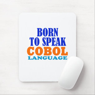 Tapis De Souris Né pour parler le langage Cobol