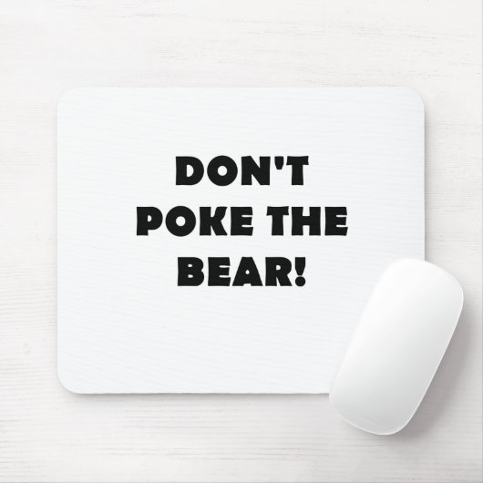 Tapis De Souris Ne poussez pas l'ours (Avec souris)