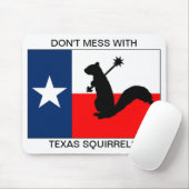 Tapis De Souris Ne salissez pas avec des écureuils du Texas (Avec souris)