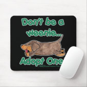 Tapis De Souris Ne sois pas une Weenie ! (Avec souris)