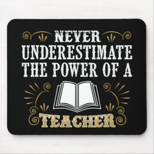 Tapis De Souris Ne sous-estimez jamais la puissance d'un