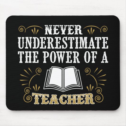 Tapis De Souris Ne sous-estimez jamais la puissance d'un (Devant)