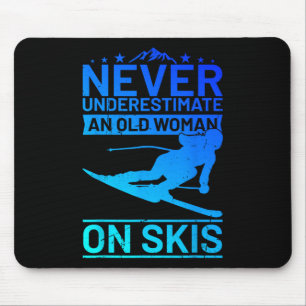 Tapis De Souris Ne Sous-Estimez Jamais Une Vieille Femme Sur Skis