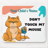 Tapis De Souris "Ne touchez pas à ma souris" Chat avec souris pers (Devant)