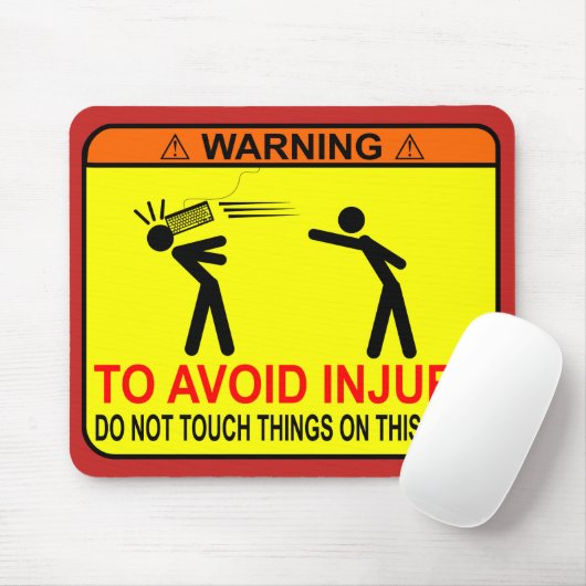 Tapis De Souris Ne touchez pas les choses sur ce bureau ! (Avec souris)