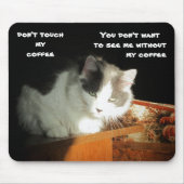 Tapis De Souris Ne touchez pas mon chat Meme de café (Devant)