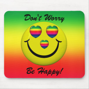 Tapis De Souris Ne vous inquiétez pas soit visage heureux Mousepa