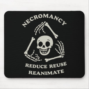 Tapis De Souris Necromancy Réduire Réutiliser Réanimer Funny Skele
