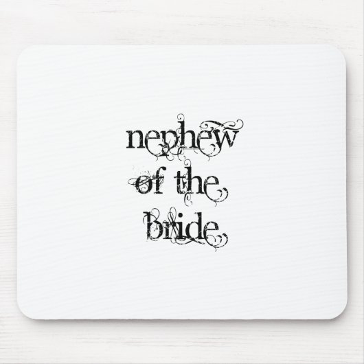 Tapis De Souris Néphew of the Bride (Devant)