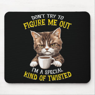 Tapis De Souris N'essayez pas de me comprendre Je suis un type spé