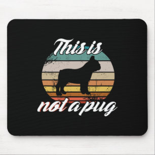 Tapis De Souris N'Est Pas Un Carlin - Français Bulldog Retro Chien