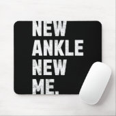 Tapis De Souris New Ankle, New Me! Funny Ankle Replacement Surgery (Avec souris)