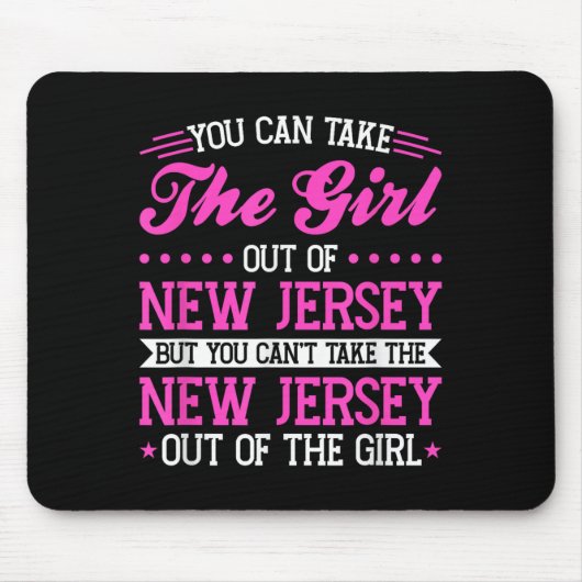 Tapis De Souris New Jersey Girl Can't Take Out The New Jersey (Devant)