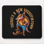 Tapis De Souris New Sheriff In Town Funny Armadillo Cowboy Western (Devant)