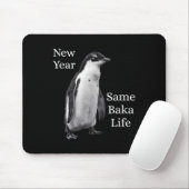 Tapis De Souris New Year Same Baka Life Penguin Joke (Avec souris)