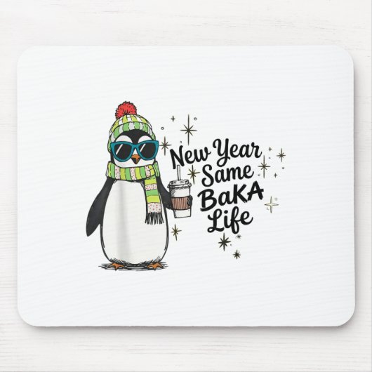 Tapis De Souris New Year Same Baka Life Penguin Meme Joke  (Devant)