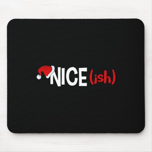 Tapis De Souris Nice (ish) Naughty Funny Christmas (Devant)