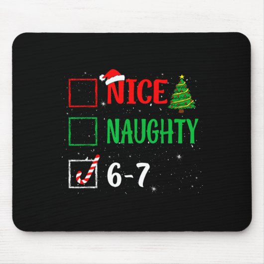 Tapis De Souris Nice Naughty 67 Funny Christmas Brainrot Six Seven (Devant)