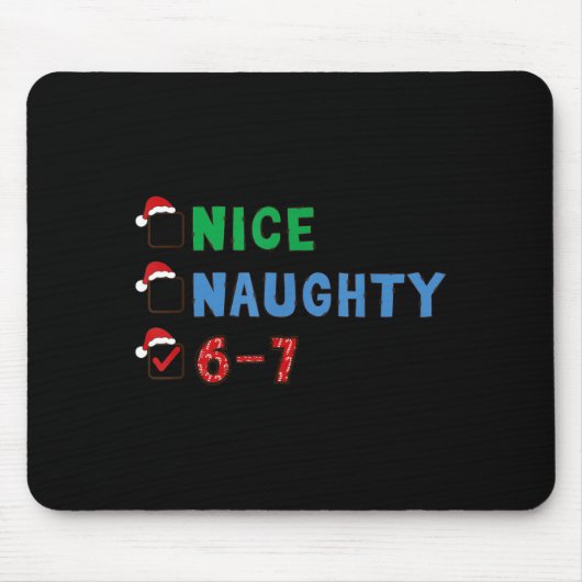 Tapis De Souris Nice Naughty 6 7 Meme 67 Christmas Six Seven Xmas (Devant)