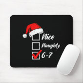 Tapis De Souris Nice Naughty 6 7 Meme 6 7 Christmas Six Seven Xmas (Avec souris)