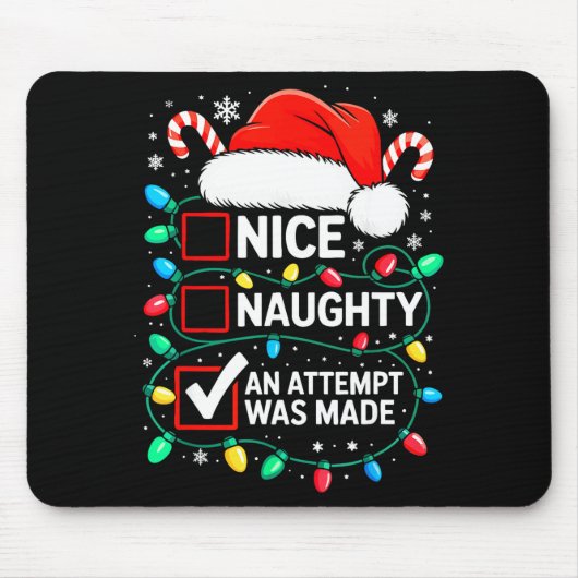 Tapis De Souris Nice Naughty An Attempt Was Made Shirt Funny Chris (Devant)