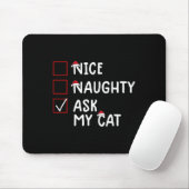 Tapis De Souris Nice Naughty Ask Chat Mignonne Noël (Avec souris)