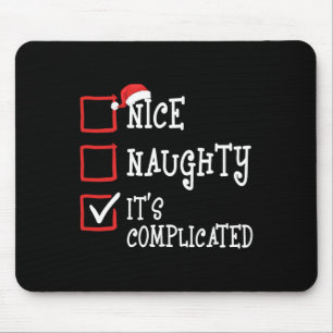 Tapis De Souris Nice Naughty C'est compliqué Drôle Noël Noël Noël