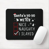 Tapis De Souris Nice Naughty I Slayed Christmas List Slaying Slay (Avec souris)