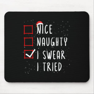 Tapis De Souris Nice Naughty I Swear I Essaie Noël Liste Père Noël