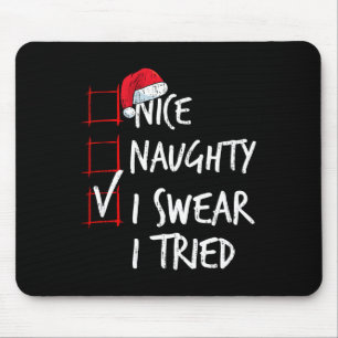 Tapis De Souris Nice Naughty I Swear I Essaie Noël Liste Père Noël
