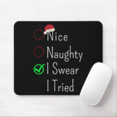 Tapis De Souris Nice Naughty I Swear I Tried Christmas Checklist S (Avec souris)