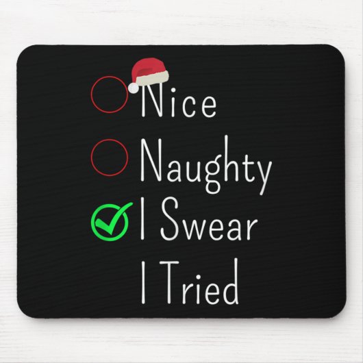 Tapis De Souris Nice Naughty I Swear I Tried Christmas Checklist S (Devant)