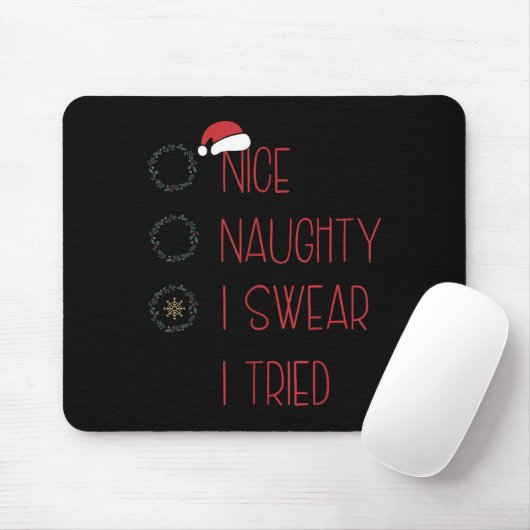 Tapis De Souris Nice Naughty I Swear I Tried, Christmas Funny Chec (Avec souris)