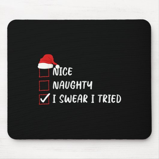 Tapis De Souris Nice Naughty I Swear I Tried Christmas List Family (Devant)
