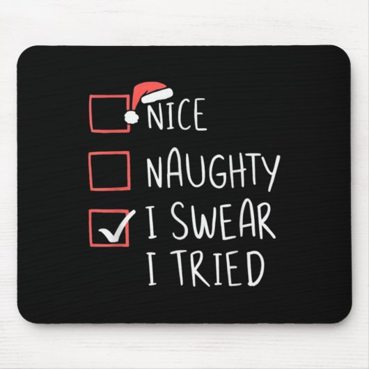 Tapis De Souris Nice Naughty I Swear I Tried Christmas Santa Claus (Devant)