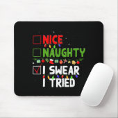 Tapis De Souris Nice Naughty I Swear I Tried Family Xmas Funny Chr (Avec souris)
