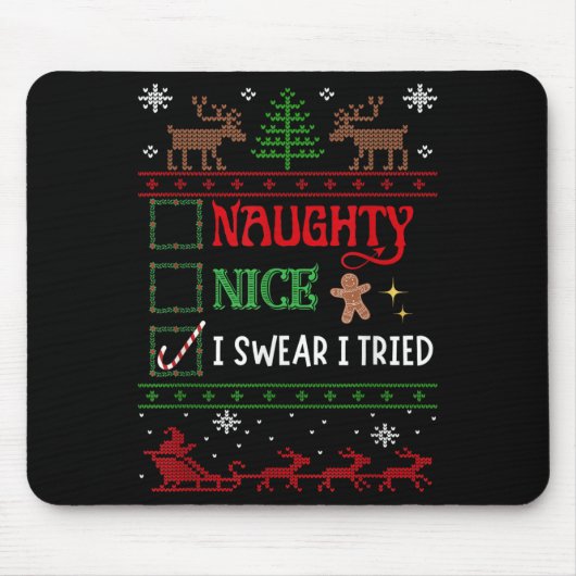 Tapis De Souris Nice Naughty I Swear I Tried Funny Christmas (Devant)