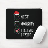 Tapis De Souris Nice Naughty I Swear I Tried Funny Christmas List (Avec souris)