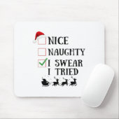 Tapis De Souris Nice Naughty I Swear I Tried Funny Christmas List (Avec souris)